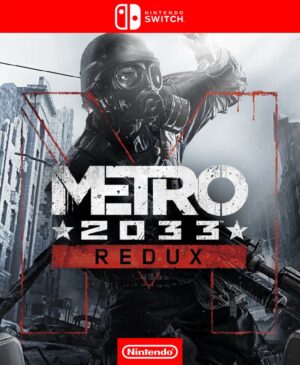 Metro® 2033 Redux™ - Nintendo Switch®