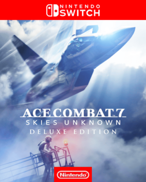 Ace Combat® 7: Skies Unknown™ – Deluxe Edition™ - Nintendo Switch®